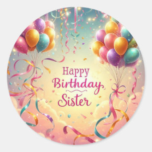 Happy Birthday Sister Balloons Glitter cute Classic Round Sticker