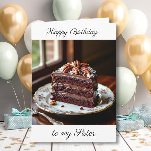 Happy Birthday Sister   Chocolate Cake Card