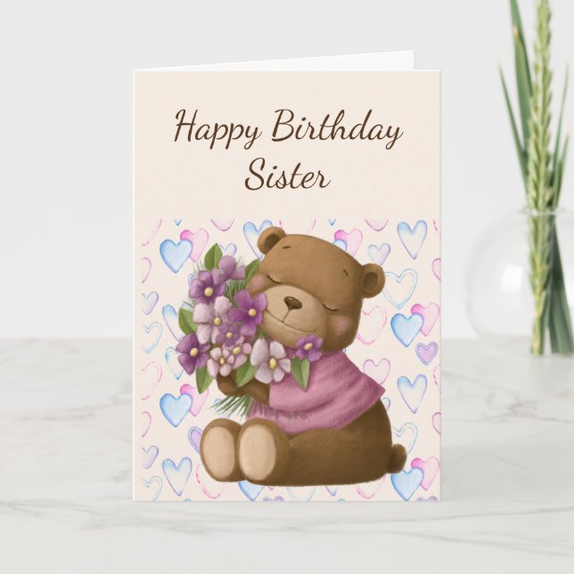 Happy Birthday Sister Love Appreciate Bear Flowers Card (Front)