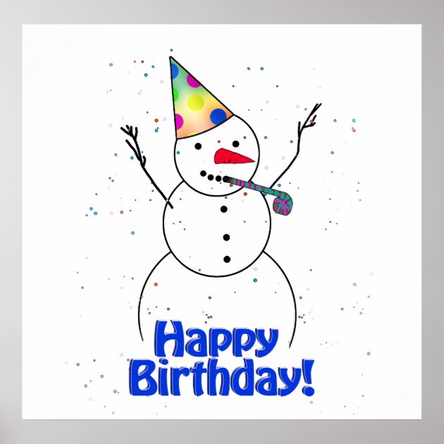 Happy Birthday Snowman Poster | Zazzle