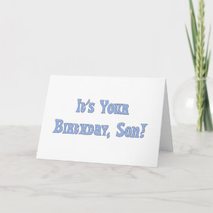 Happy Birthday, son, light blue letters on white. Card