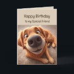 Happy Birthday Special Friend Fun Silly Dog Card<br><div class="desc">Happy Birthday Special Friend Fun Cute Dog</div>