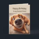 Happy Birthday Special Friend Fun Silly Dog Card<br><div class="desc">Happy Birthday Special Friend Fun Cute Dog</div>