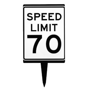 Happy Birthday Speed Limit 70 Sign - Cake Topper