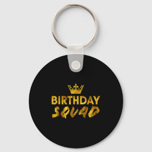 Happy Birthday Squad King Best Black Crown Funny P Key Ring