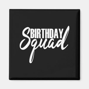 Happy birthday squad party white gift magnet