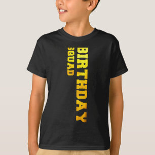 Happy birthday squad T-Shirt