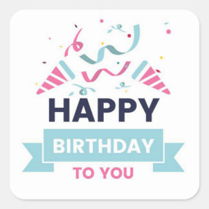 Happy Birthday  Square Sticker