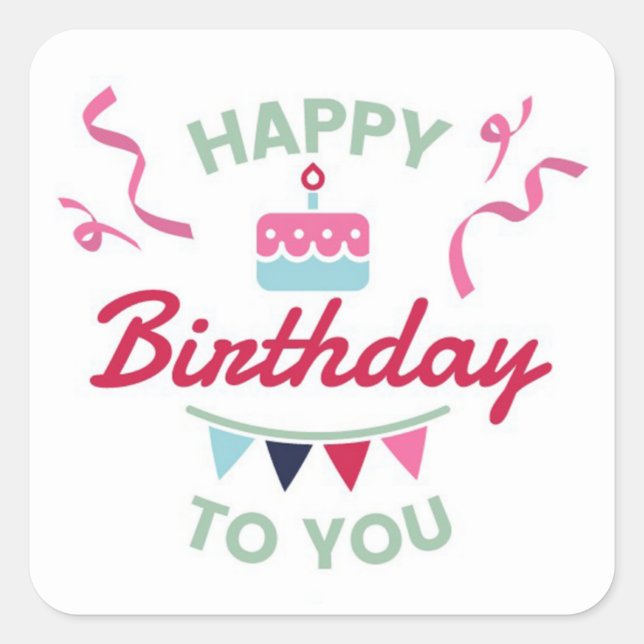 Happy Birthday Square Sticker (Front)