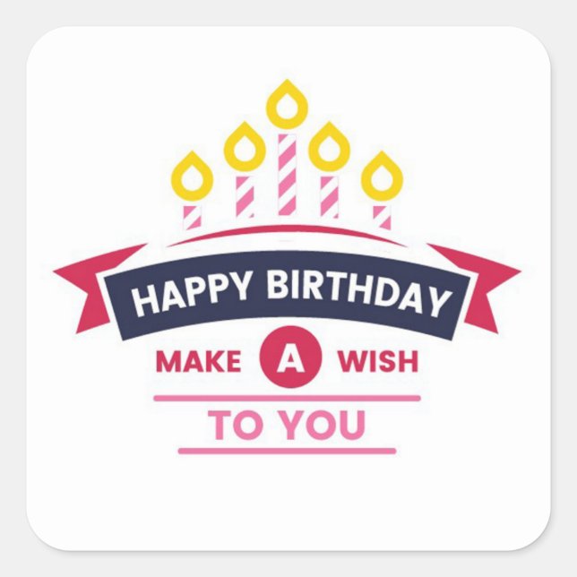 Happy Birthday  Square Sticker (Front)