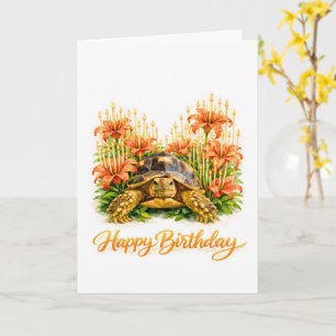 Happy Birthday Sulcata turtle with Orange Lilies Card