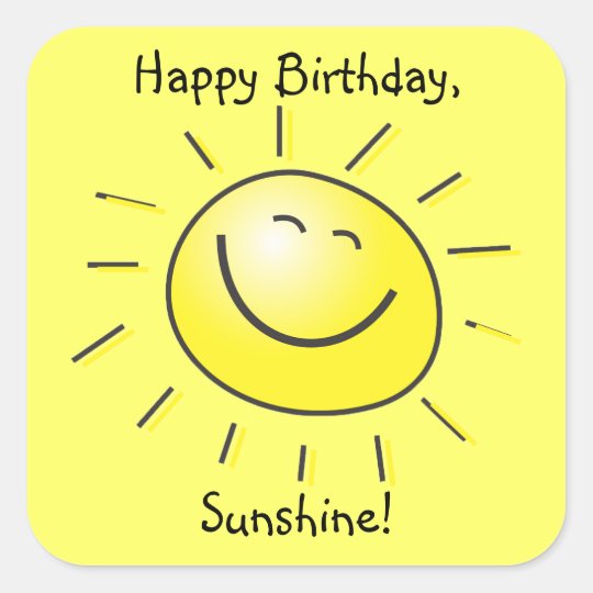 Happy Birthday Sunshine Sticker Zazzle Co Uk