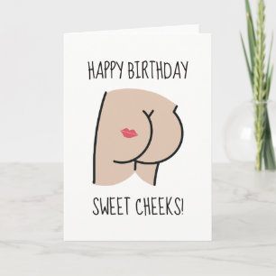 Happy Birthday Sweet Cheeks Funny Birthday Card