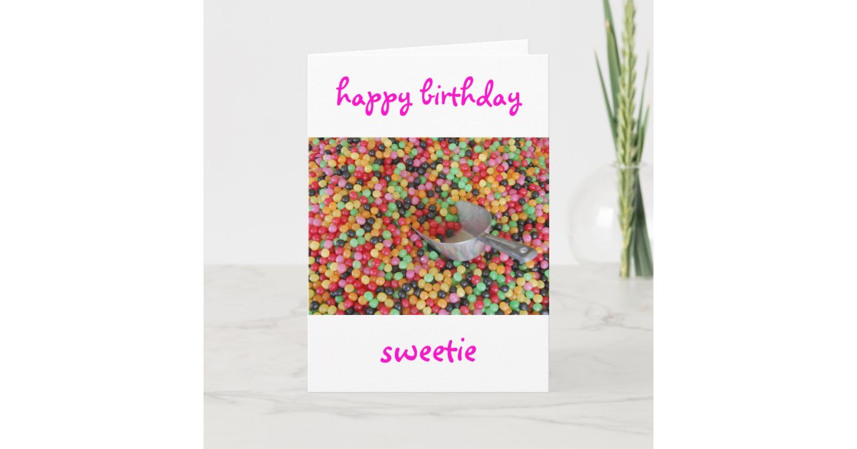 Happy Birthday Sweetie Card | Zazzle
