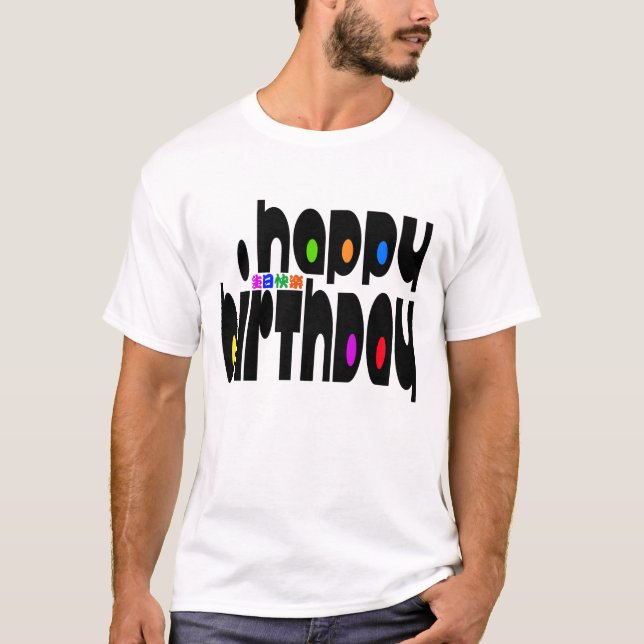 Happy birthday T-Shirt (Front)