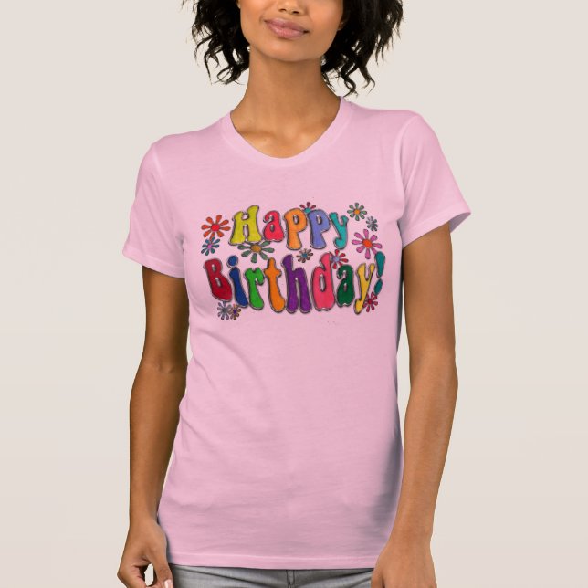 Happy Birthday T-Shirt (Front)