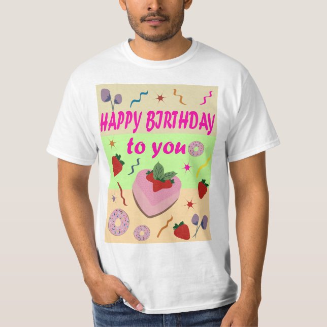 Happy Birthday T-Shirt (Front)