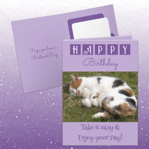 Happy Birthday take it easy cat photo purple Card