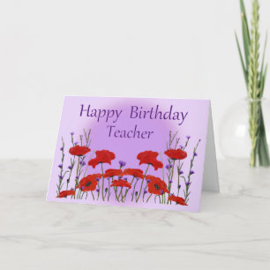 Happy Birthday Teacher, Field of Poppies Card