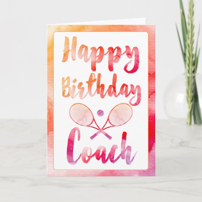 Happy Birthday Tennis Coach Greeting Card (Front)