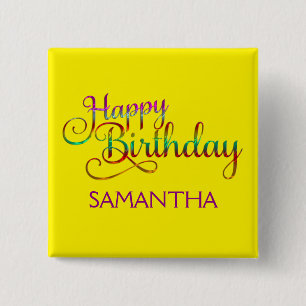 HAPPY BIRTHDAY - text design + your own ideas 15 Cm Square Badge