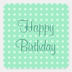 Happy Birthday Text Mint Green Template Rustic Square Sticker