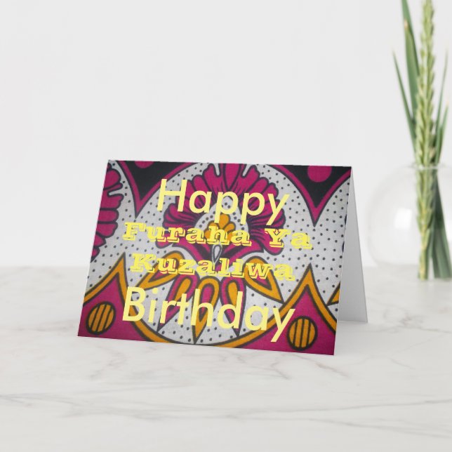 Happy Birthday The African Way Furaha ya Kuzliwa Card (Front)