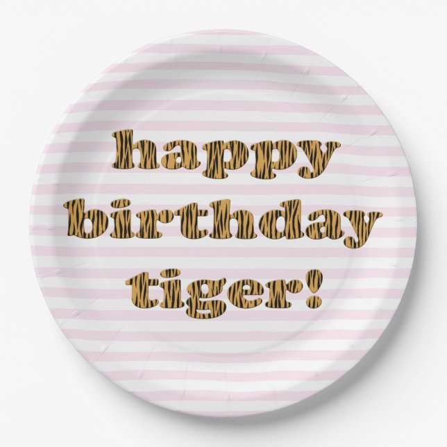 Happy birthday tiger! Fun Tiger Print Paper Plate (Front)