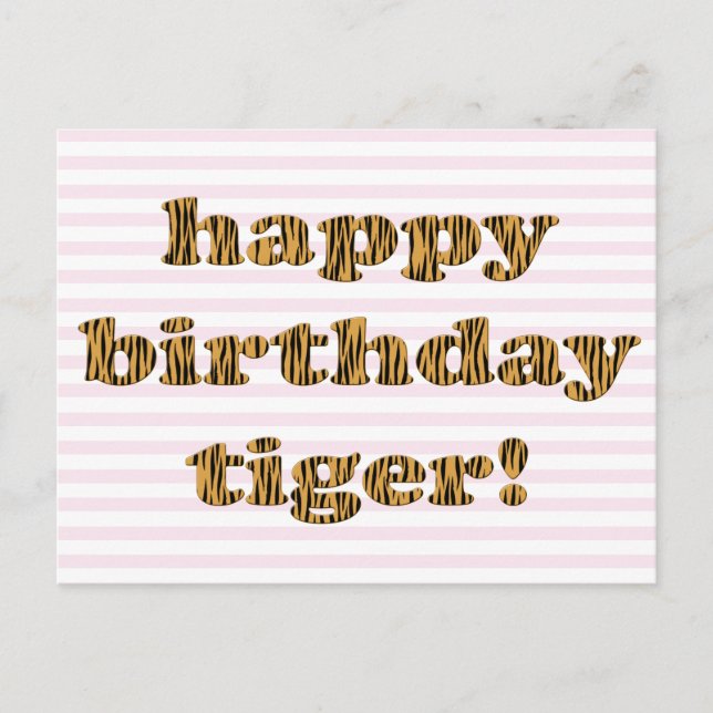 Happy birthday tiger! Fun Tiger Print Postcard (Front)