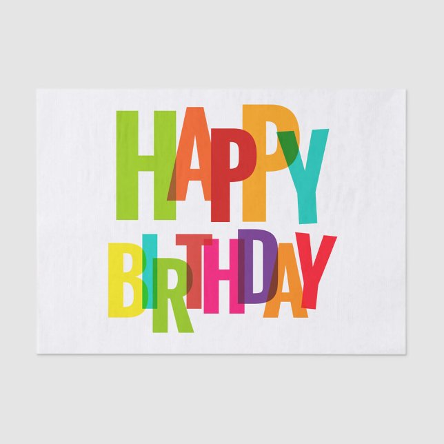 Happy Birthday Tissue Paper (A colorful graphic design with the words "HAPPY BIRTHDAY" )