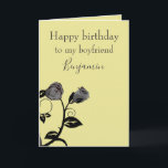 Happy Birthday to a Boyfriend  Card<br><div class="desc">A personalised birthday greeting card for your boyfriend,  this design features an elegant grey and black rose design on a light butterscotch yellow background with complementary grey text.  Inside is a lovely message.  Order your birthday card today!

Image by Clker-Free-Vector-Images from Pixabay

Greeting card message: ©2019 Uchechukwu Nwosu</div>