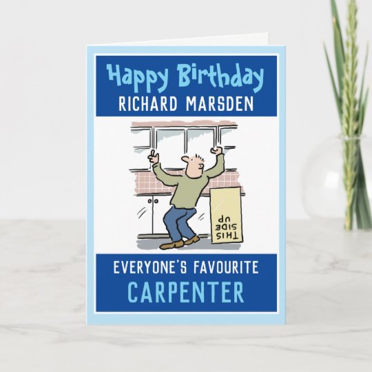 Happy Birthday to a Carpenter Card | Zazzle.co.uk