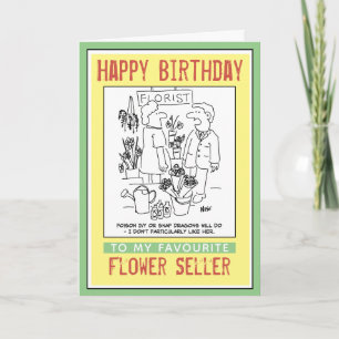 Happy Birthday to a Florist or Flower Seller. Card