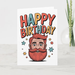 Happy Birthday to a Man With an Excellent Beard Card