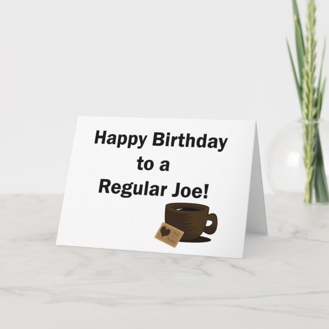 Happy Birthday to a Regular Joe Card (Front)