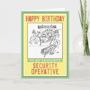 Happy Birthday to a Security Operative. Card