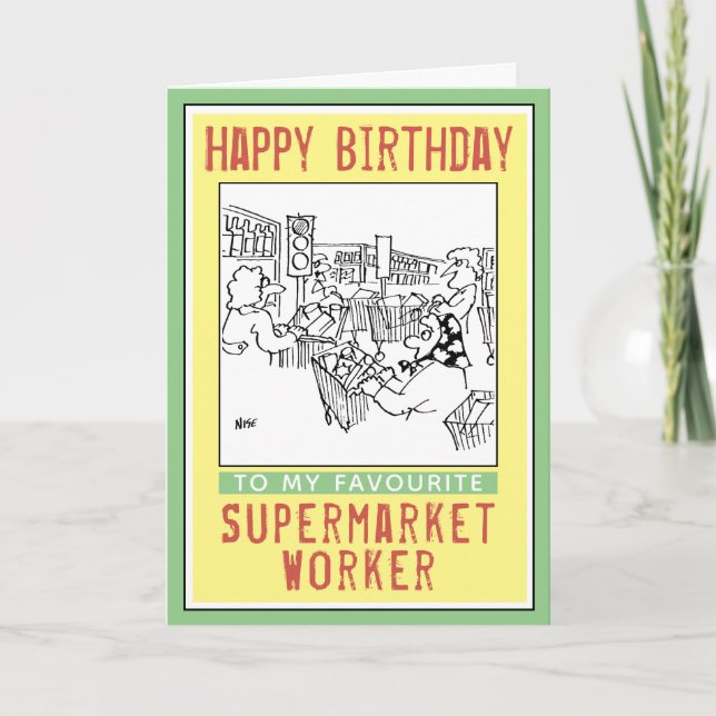 Happy Birthday to a Supermarket Worker. Card (Front)