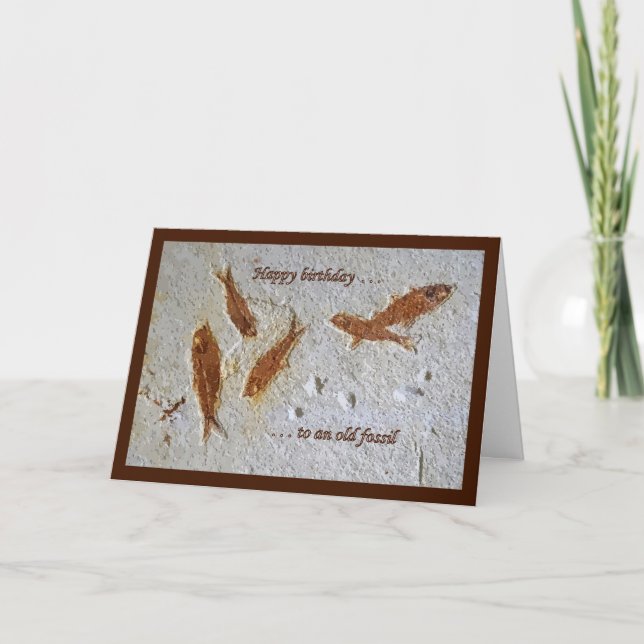 Happy Birthday to an Old Fossil Card (Front)