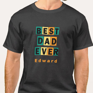 Happy Birthday to dad, colourful  Best Dad Ever T-Shirt