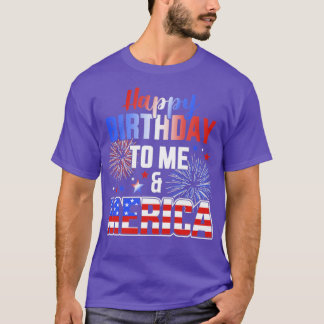 Happy birthday to me and merica with US flag 4th o T-Shirt