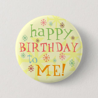 happy birthday to me badge button