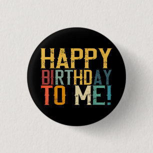 Happy Birthday to Me Birthday Party 3 Cm Round Badge
