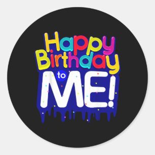 Happy Birthday To Me Birthday Party Classic Round Sticker