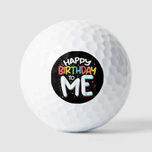 Happy Birthday To Me Funny Birthday Party Golf Balls