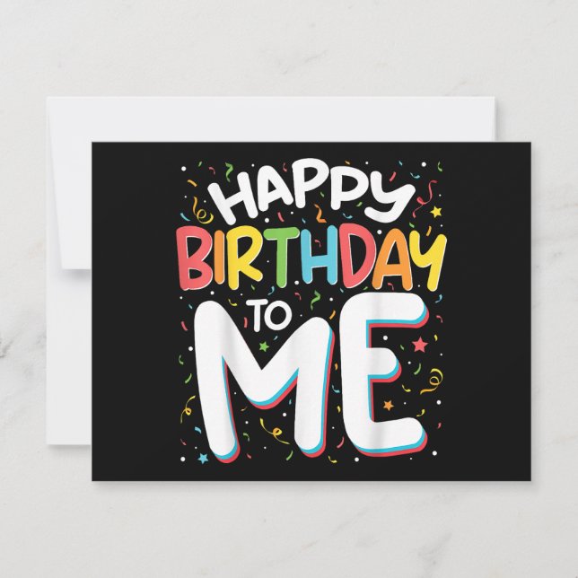 Happy Birthday To Me Funny Birthday Party Invitation (Front)