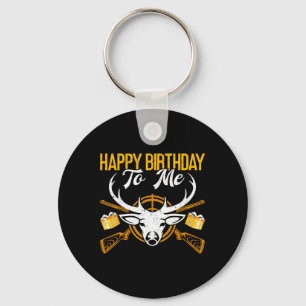 Happy Birthday To Me Funny Deer Birthday Hunting Key Ring