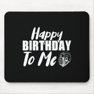 Happy Birthday To Me Hockey Ice Hockey Player Mouse Mat