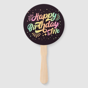 Happy Birthday To Me, Photo Hand Fan