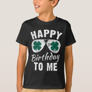 Happy Birthday To Me St. Patrick's Day 2024 Lucky  T-Shirt