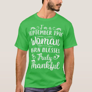 Happy Birthday To Me You Im A September 1946 Woman T-Shirt